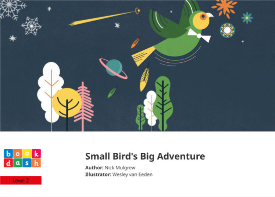 Small Bird’s Big Adventure — illustrated by Wesley van Eeden
