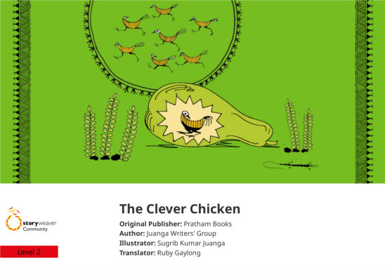 The Clever Chicken — illustrated by Sugrib Kumar Juanga