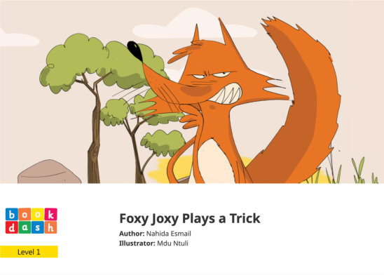 Foxy Joxy Plays a Trick — illustrated by Mdu Ntuli 