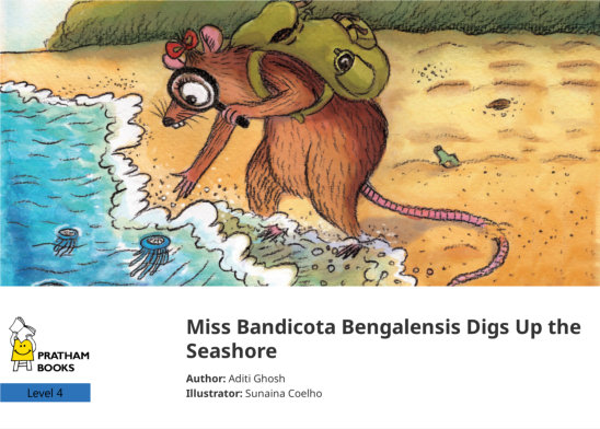 Miss Bandicota Bengalensis Digs Up the Seashore — illustrated by Sunaina Coelho