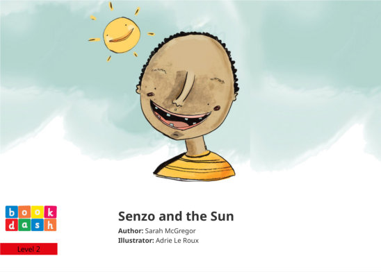 Senzo and the Sun — illustrated by Adrie Le Roux