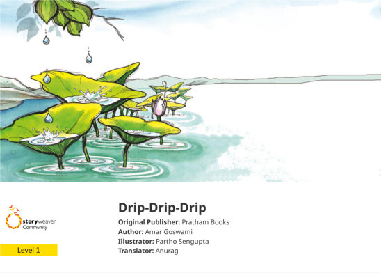 Drip-Drip-Drip — illustrated by Partho Sengupta