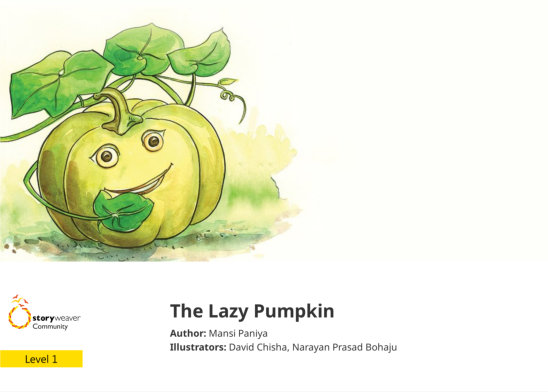 The Lazy Pumpkin — illustrated by David Chisha, Narayan Prasad Bohaju