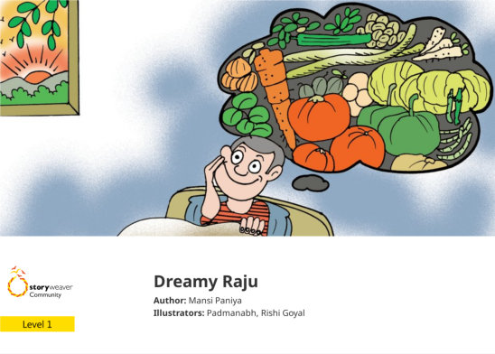 Dreamy Raju — illustrated by Padmanabh, Rishi Goyal
