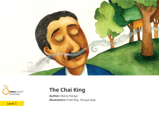 The Chai King — illustrated by Proiti Roy, Tanaya Vyas