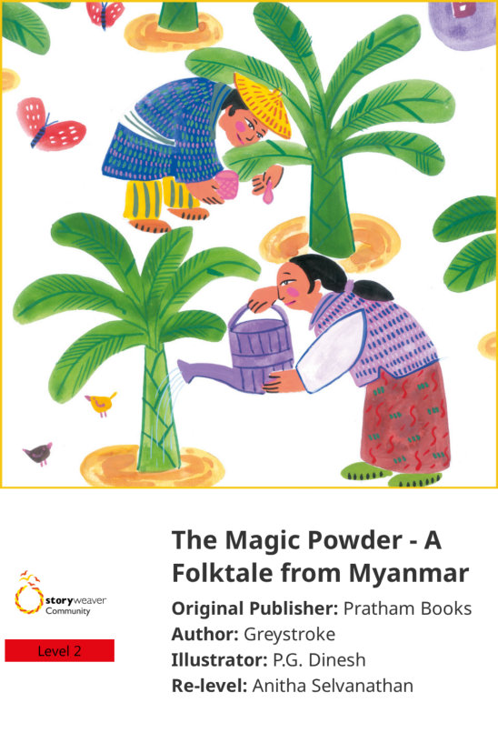 The Magic Powder – A Folktale from Myanmar — illustrated by P.G. Dinesh