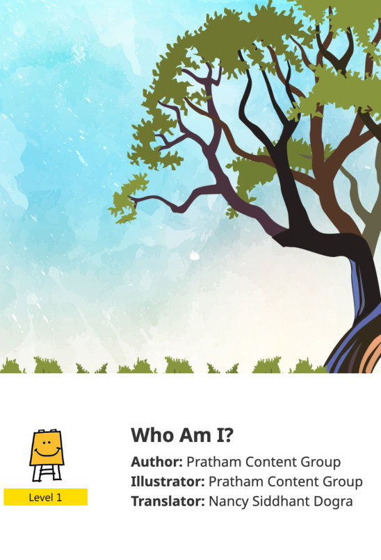Who Am I? — illustrated by Pratham Content Group