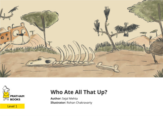 Who Ate All That Up? — illustrated by Rohan Chakravarty