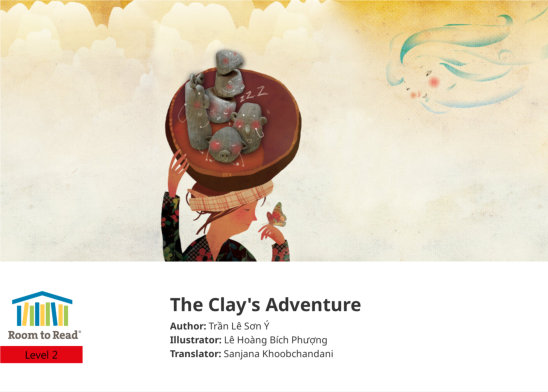 The Clay’s Adventure — illustrated by Lê Hoàng Bích Phượng