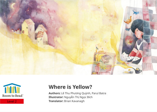 Where is Yellow? — illustrated by Nguyễn Thị Ngọc Bích