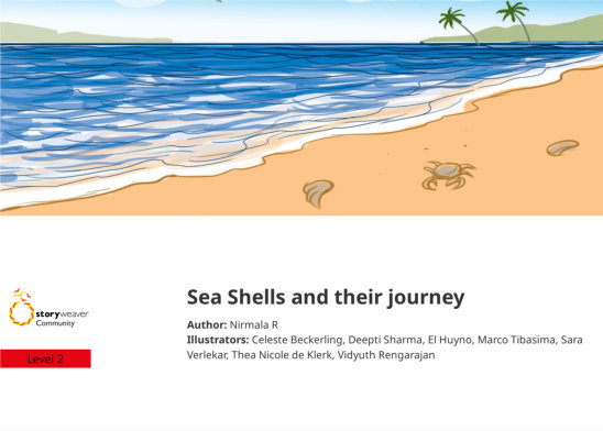 Sea Shells and their journey — illustrated by Celeste Beckerling, Deepti Sharma, El Huyno, Marco Tibasima, Sara Verlekar, Thea Nicole de Klerk, Vidyuth Rengarajan