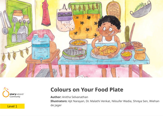 Colours on Your Food Plate — illustrated by Ajit Narayan, Dr. Malathi Venkat, Niloufer Wadia, Shreya Sen, Wiehan de Jager