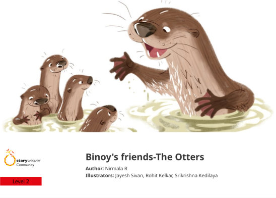 Binoy’s friends-The Otters — illustrated by Jayesh Sivan, Rohit Kelkar, Srikrishna Kedilaya