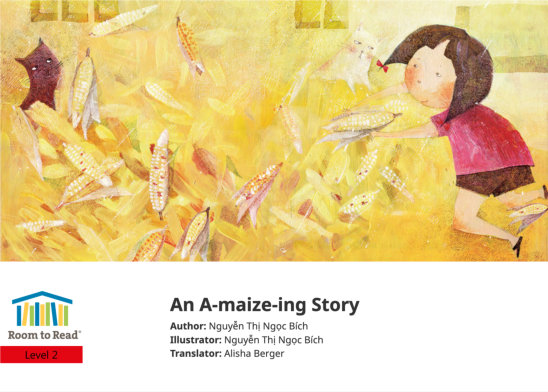 An A-maize-ing Story — illustrated by Nguyễn Thị Ngọc Bích