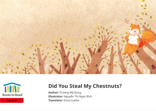 Did You Steal My Chestnuts? — illustrated by Nguyễn Thị Ngọc Bích