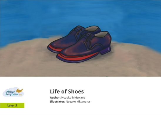 Life of Shoes — illustrated by Nozuko Mkizwana