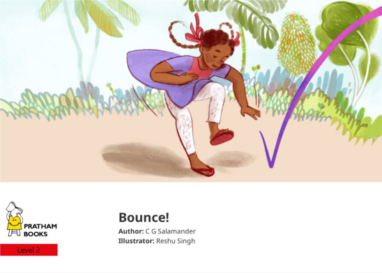 Bounce! — illustrated by Reshu Singh