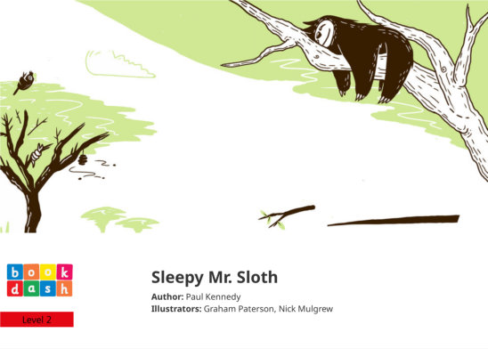Sleepy Mr. Sloth — illustrated by Graham Paterson, Nick Mulgrew