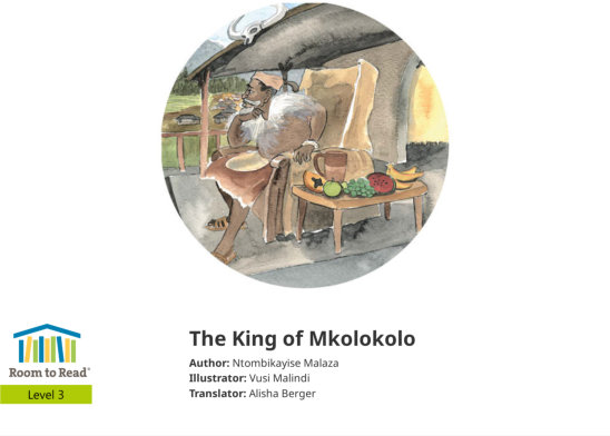 The King of Mkolokolo — illustrated by Vusi Malindi