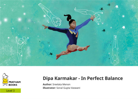 Dipa Karmakar – In Perfect Balance — illustrated by Sonal Gupta Vaswani
