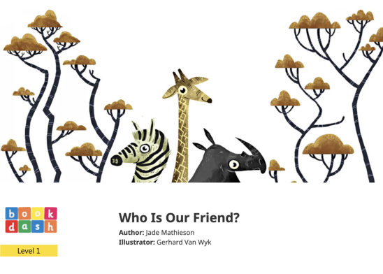 Who Is Our Friend? — illustrated by Gerhard Van Wyk