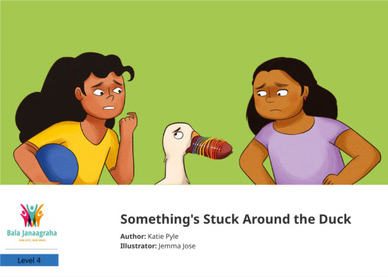Something’s Stuck Around the Duck — illustrated by Jemma Jose