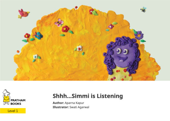 Shhh…Simmi is Listening — illustrated by Swati Agarwal