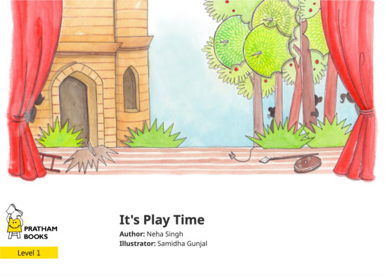 It’s Play Time — illustrated by Samidha Gunjal