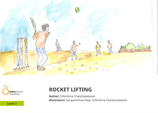 ROCKET LIFTING — illustrated by Sangamithran Raja, Srikrishna Chandrasekaran