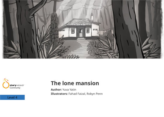The lone mansion — illustrated by Fahad Faizal, Robyn Penn