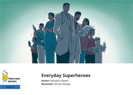 Everyday Superheroes — illustrated by Shirish Ghatge