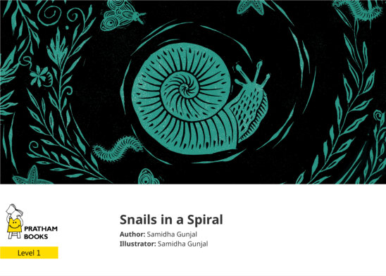 Snails in a Spiral — illustrated by Samidha Gunjal