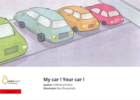 My car ! Your car ! — illustrated by Keo Phunphalla