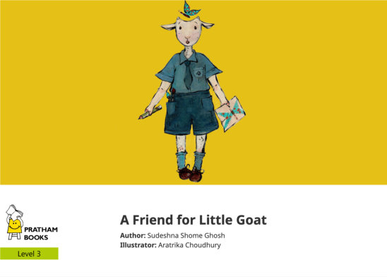 A Friend for Little Goat — illustrated by Aratrika Choudhury