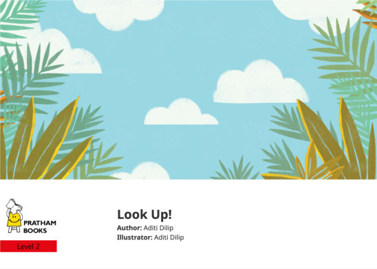 Look Up! — illustrated by Aditi Dilip