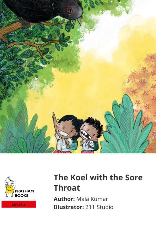The Koel with the Sore Throat — illustrated by 211 Studio
