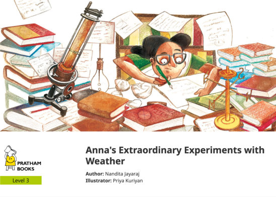 Anna’s Extraordinary Experiments with Weather — illustrated by Priya Kuriyan
