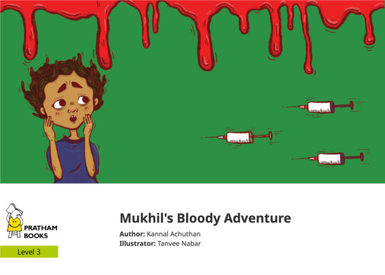 Mukhil’s Bloody Adventure — illustrated by Tanvee Nabar