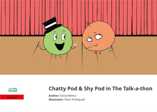 Chatty Pod & Shy Pod in The Talk-a-thon — illustrated by Team Podsquad