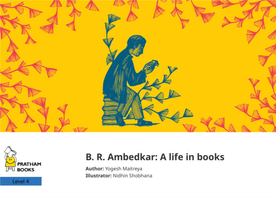 B. R. Ambedkar: A life in books — illustrated by Nidhin Shobhana