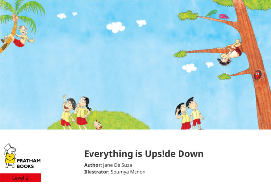 Everything is Ups!de Down — illustrated by Soumya Menon