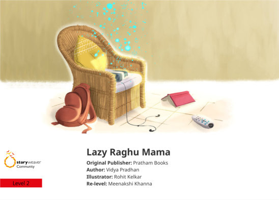 Lazy Raghu Mama — illustrated by Rohit Kelkar