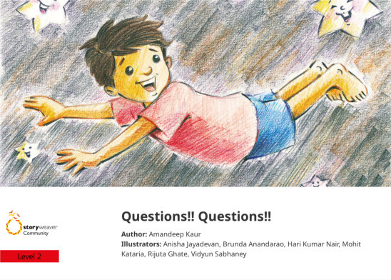 Questions!! Questions!! — illustrated by Anisha Jayadevan, Brunda Anandarao, Hari Kumar Nair, Mohit Kataria, Rijuta Ghate, Vidyun Sabhaney
