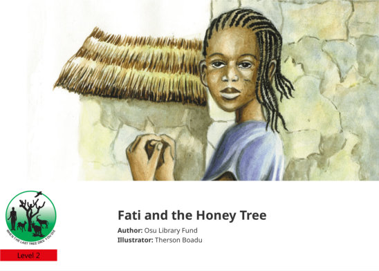 Fati and the Honey Tree — illustrated by Therson Boadu