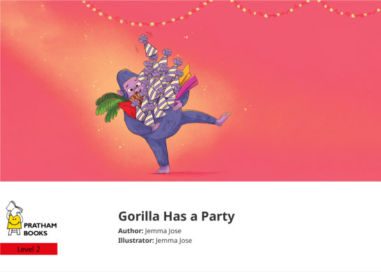 Gorilla Has a Party — illustrated by Jemma Jose