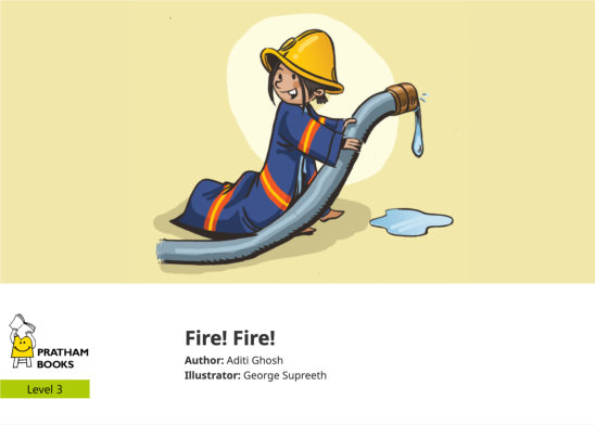 Fire! Fire! — illustrated by George Supreeth
