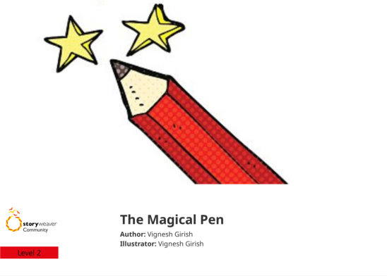 The Magical Pen — illustrated by Vignesh Girish