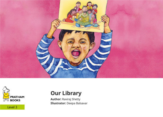 Our Library — illustrated by Deepa Balsavar