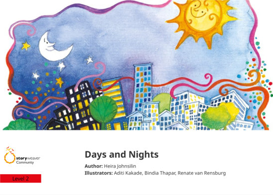 Days and Nights — illustrated by Aditi Kakade, Bindia Thapar, Renate van Rensburg