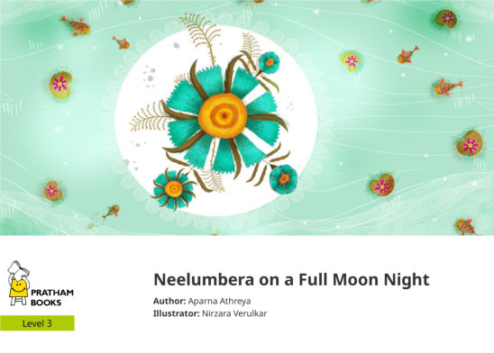Neelumbera on a Full Moon Night — illustrated by Nirzara Verulkar